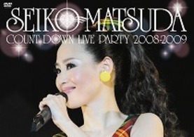 松田聖子／ＳＥＩＫＯ　ＭＡＴＳＵＤＡ　ＣＯＵＮＴ　ＤＯＷＮ　ＬＩＶＥ　ＰＡＲＴＹ　２００８－２００９