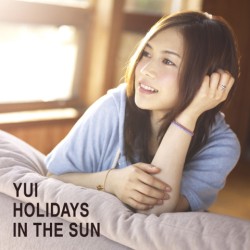 ＹＵＩ／ＨＯＬＩＤＡＹＳ　ＩＮ　ＴＨＥ　ＳＵＮ（初回生産限定盤）【初回生産限定盤／ＤＶＤ付／2010年7月発売】