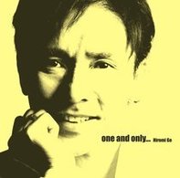 郷ひろみ／ｏｎｅ　ａｎｄ　ｏｎｌｙ．．．【通常盤】