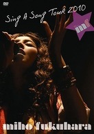 福原美穂／ＭＩＨＯ　ＦＵＫＵＨＡＲＡ「Ｓｉｎｇ　ａ　Ｓｏｎｇ　ＴＯＵＲ　２０１０」