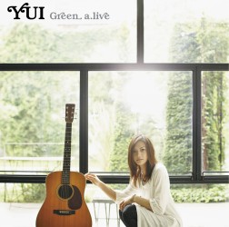 ＹＵＩ／Ｇｒｅｅｎ　ａ．ｌｉｖｅ（初回生産限定盤）