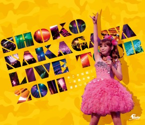 中川翔子／ＳＨＯＫＯ　ＮＡＫＡＧＡＷＡ　Ｌｉｖｅ　Ｔｏｕｒ　２０１１「今こそ団結！～笑顔の輪～夏祭りスペシャル」 Ｂｌｕ－ｒａｙ　Ｄｉｓｃ