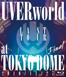 ＵＶＥＲｗｏｒｌｄ／ＬＡＳＴ　ＴＯＵＲ　ＦＩＮＡＬ　ａｔ　ＴＯＫＹＯ　ＤＯＭＥ Ｂｌｕ－ｒａｙ　Ｄｉｓｃ