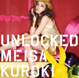 黒木メイサ／ＵＮＬＯＣＫＥＤ（初回生産限定盤Ｂ）【初回生産限定盤Ｂ／ＤＶＤ＋ブックレット付き】