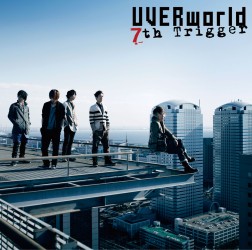 ＵＶＥＲｗｏｒｌｄ／７ｔｈ　Ｔｒｉｇｇｅｒ（初回生産限定盤）【初回生産限定盤／ＤＶＤ付き】