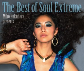 福原美穂／Ｔｈｅ　Ｂｅｓｔ　ｏｆ　Ｓｏｕｌ　Ｅｘｔｒｅｍｅ（初回生産限定盤）【初回生産限定盤／ＤＶＤ付き】