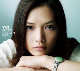 ＹＵＩ／ＧＲＥＥＮ　ＧＡＲＤＥＮ　ＰＯＰ（初回生産限定盤）【初回生産限定盤】