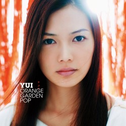 ＹＵＩ／ＯＲＡＮＧＥ　ＧＡＲＤＥＮ　ＰＯＰ【通常盤】