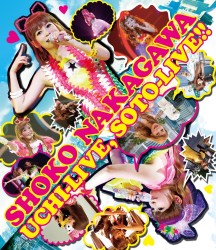 中川翔子／ＵＣＨＩ－ＬＩＶＥ，　ＳＯＴＯ－ＬＩＶＥ！！ Ｂｌｕ－ｒａｙ　Ｄｉｓｃ