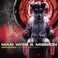 ＭＡＮ　ＷＩＴＨ　Ａ　ＭＩＳＳＩＯＮ／ｄａｔａｂａｓｅ　ｆｅａｔ．ＴＡＫＵＭＡ（１０－ＦＥＥＴ）（初回生産限定盤）