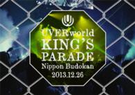 ＵＶＥＲｗｏｒｌｄ／ＵＶＥＲｗｏｒｌｄ　ＫＩＮＧ’Ｓ　ＰＡＲＡＤＥ　Ｎｉｐｐｏｎ　Ｂｕｄｏｋａｎ　２０１３．１２．２６（初回生産限定盤）