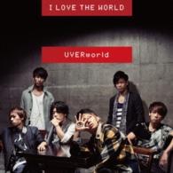 ＵＶＥＲｗｏｒｌｄ／Ｉ　ＬＯＶＥ　ＴＨＥ　ＷＯＲＬＤ