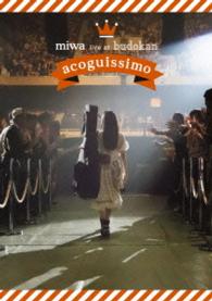 ｍｉｗａ／ｍｉｗａ　ｌｉｖｅ　ａｔ　武道館～ａｃｏｇｕｉｓｓｉｍｏ～ Ｂｌｕ－ｒａｙ　Ｄｉｓｃ