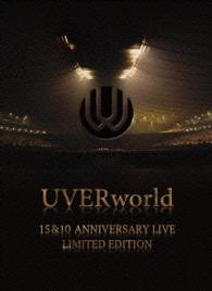 ＵＶＥＲｗｏｒｌｄ／ＵＶＥＲｗｏｒｌｄ　１５＆１０　Ａｎｎｉｖｅｒｓａｒｙ　Ｌｉｖｅ　ＬＩＭＩＴＥＤ　ＥＤＩＴＩＯＮ（完全生産限定盤）