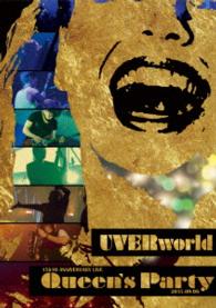 ＵＶＥＲｗｏｒｌｄ／ＵＶＥＲｗｏｒｌｄ　１５＆１０　Ａｎｎｉｖｅｒｓａｒｙ　Ｌｉｖｅ　２０１５．０９．０６　Ｑｕｅｅｎ’ｓ　Ｐａｒｔｙ