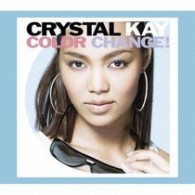 Ｃｒｙｓｔａｌ　Ｋａｙ／ＣＯＬＯＲ　ＣＨＡＮＧＥ！【初回生産限定盤／ＤＶＤ付き】