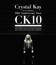 Ｃｒｙｓｔａｌ　Ｋａｙ／Ｃｒｙｓｔａｌ　Ｋａｙ　Ｌｉｖｅ　Ｉｎ　ＮＨＫ　Ｈａｌｌ：１０ｔｈ　Ａｎｎｉｖｅｒｓａｒｙ　Ｔｏｕｒ　ＣＫ１０ Ｂｌｕ－ｒａｙ　Ｄｉｓｃ