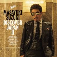 鈴木雅之／ＤＩＳＣＯＶＥＲ　ＪＡＰＡＮ　Ⅱ