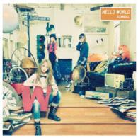 ＳＣＡＮＤＡＬ／ＨＥＬＬＯ　ＷＯＲＬＤ