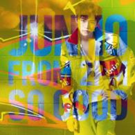 ＪＵＮＨＯ（Ｆｒｏｍ　２ＰＭ）／ＳＯ　ＧＯＯＤ（初回生産限定盤Ｂ）