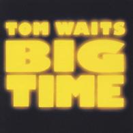 トム・ウェイツ／ビッグ・タイム