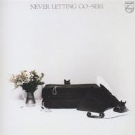 石川セリ／ＮＥＶＥＲ　ＬＥＴＴＩＮＧ　ＧＯ