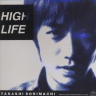 反町隆史／ＨＩＧＨ　ＬＩＦＥ