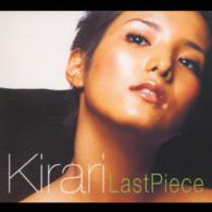 Ｋｉｒａｒｉ／Ｌａｓｔ　Ｐｉｅｃｅ