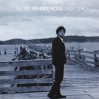 織田裕二／ＳＥＣＲＥＴ　ＲＥＮＤＥＺ－ＶＯＵＳ