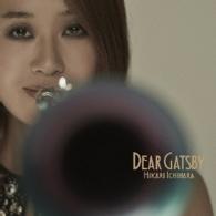 市原ひかり／Ｄｅａｒ　Ｇａｔｓｂｙ