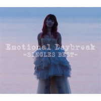 遠藤ゆりか／Ｅｍｏｔｉｏｎａｌ　Ｄａｙｂｒｅａｋ　－ＳＩＮＧＬＥＳ　ＢＥＳＴ－