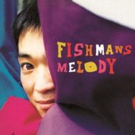 Ｆｉｓｈｍａｎｓ／ＭＥＬＯＤＹ（ＵＨＱＣＤ）
