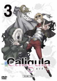ＴＶアニメ「Ｃａｌｉｇｕｌａ－カリギュラ－」第３巻【ＤＶＤ】