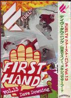 Ｆｕｅｌ　Ｆｉｒｓｔ　Ｈａｎｄ　Ｖｏｌ．１３／Ｄａｖｅ　Ｄｏｗｎｉｎｇ（デイブ・ダウニング）