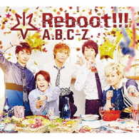 Ａ．Ｂ．Ｃ－Ｚ／Ｒｅｂｏｏｔ！！！（初回限定５周年Ａｎｎｉｖｅｒｓａｒｙ盤）