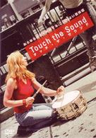 Ｔｏｕｃｈ　ｔｈｅ　Ｓｏｕｎｄ：タッチ・ザ・サウンド