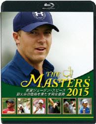 ＴＨＥ　ＭＡＳＴＥＲＳ　２０１５　新星ジョーダン・スピース　前大会の雪辱を果たす完全優勝 Ｂｌｕ－ｒａｙ　Ｄｉｓｃ