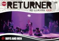 ＢＯＹＳ　ＡＮＤ　ＭＥＮ　新装版「ＲＥＴＵＲＮＥＲ　俺たちの幕末異伝　完全版」
