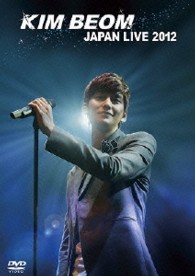 キム・ボム／ＫＩＭ　ＢＥＯＭ　ＪＡＰＡＮ　ＬＩＶＥ　２０１２