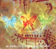 ｗ－ｉｎｄｓ．／ｗ－ｉｎｄｓ．Ｌｉｖｅ　Ｔｏｕｒ２００５“ａｇｅｈａ”（Ｂｌｕ－ｒａｙ） Ｂｌｕ－ｒａｙ　Ｄｉｓｃ