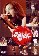 上戸彩／ＢＥＳＴ　ＬＩＶＥ　ＴＯＵＲ　２００７　Ｎｅｖｅｒ　Ｅｖｅｒ