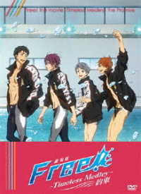 劇場版　Ｆｒｅｅ！　－Ｔｉｍｅｌｅｓｓ　Ｍｅｄｌｅｙ－　約束