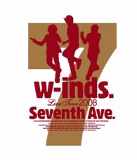 ｗ－ｉｎｄｓ．／ｗ－ｉｎｄｓ．Ｌｉｖｅ　Ｔｏｕｒ　２００８“Ｓｅｖｅｎｔｈ　Ａｖｅ．” Ｂｌｕ－ｒａｙ　Ｄｉｓｃ