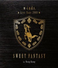 ｗ－ｉｎｄｓ．／ｗ－ｉｎｄｓ．Ｌｉｖｅ　Ｔｏｕｒ　２００９“Ｓｗｅｅｔ　Ｆａｎｔａｓｙ”ｉｎ　Ｈｏｎｇ　Ｋｏｎｇ Ｂｌｕ－ｒａｙ　Ｄｉｓｃ