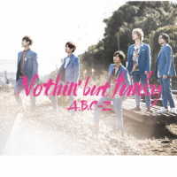 Ａ．Ｂ．Ｃ－Ｚ／Ｎｏｔｈｉｎ’　ｂｕｔ　ｆｕｎｋｙ（初回限定盤Ａ）