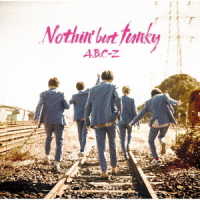 Ａ．Ｂ．Ｃ－Ｚ／Ｎｏｔｈｉｎ’　ｂｕｔ　ｆｕｎｋｙ