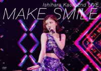 石原夏織／石原夏織　２ｎｄ　ＬＩＶＥ　ＭＡＫＥ　ＳＭＩＬＥ