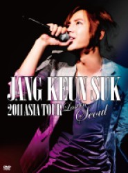 チャン・グンソク／ＪＡＮＧ　ＫＥＵＮ　ＳＵＫ　２０１１　ＡＳＩＡ　ＴＯＵＲ　Ｌａｓｔ　ｉｎ　Ｓｅｏｕｌ