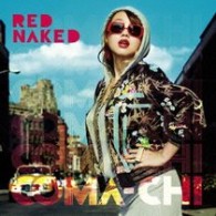 ＣＯＭＡ－ＣＨＩ／ＲＥＤ　ＮＡＫＥＤ【メジャー・デビュー作】
