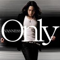 ＶＡＮＮＥＳＳ／Ｏｎｌｙ【初回限定盤／ＤＶＤ付】